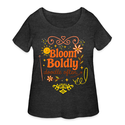 Bloom Boldly Women’s Curvy T-Shirt - deep heather